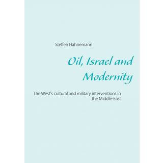 Oil, Israel and Modernity