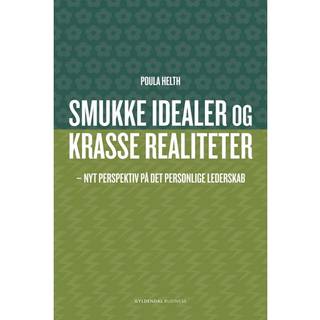 Smukke idealer og krasse realiteter