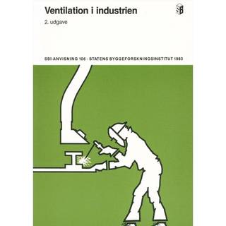 Anvisning 106: Ventilation i industrien