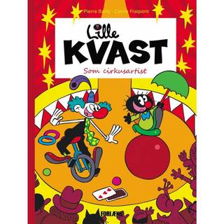 Lille Kvast - Som cirkusartist