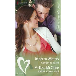 Gennem ild og sne / Reddet af julens magi