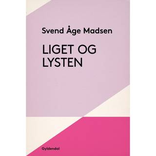Liget og lysten