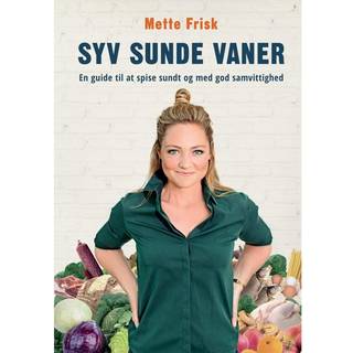 Syv sunde vaner - Mette frisk