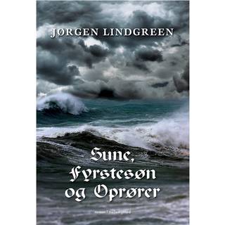 Sune, fyrstesøn og oprører