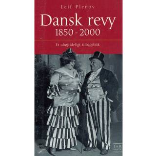 Dansk Revy 1850-2000 - et uhøjtideligt tilbageblik