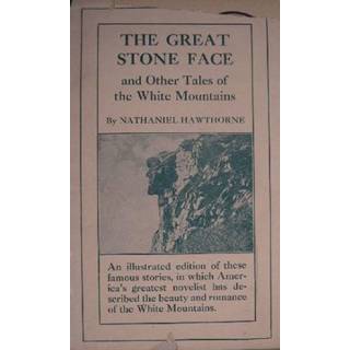 The Great Stone Face and Other Tales of the White Mountains