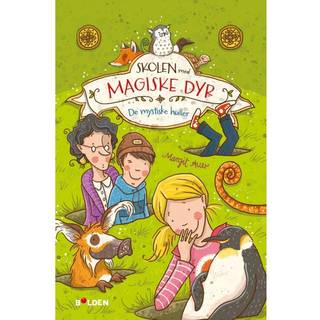Margit Auer - Skolen med magiske dyr 2: De mystiske huller