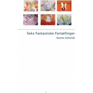 Seks Fantastiske Fortællinger