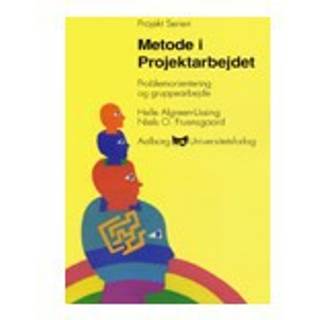 Metode i projektarbejde - problemorientering og gruppearbejde