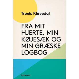 Fra mit hjerte, min køjesæk og min græske logbog