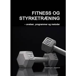 Fitness og styrketræning
