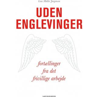 Uden englevinger. Fortællinger fra det frivillige arbejde