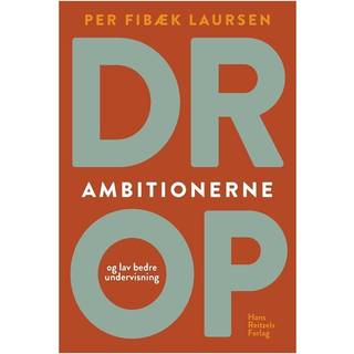 Drop ambitionerne