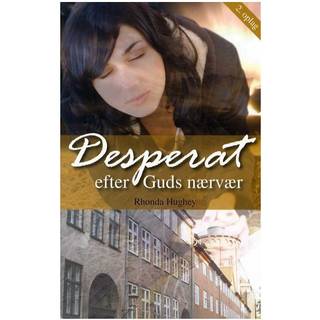 Desperat efter Guds nærvær