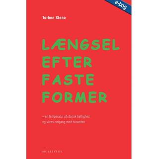 Længsel efter faste former