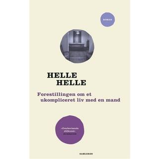 Forestillingen om et ukompliceret liv med en mand