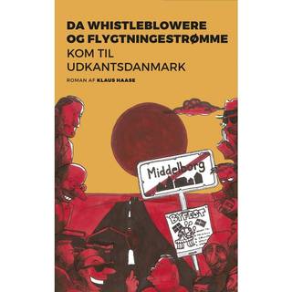 Da whistleblowere og flygtningestrømme kom til udkantsdanmark