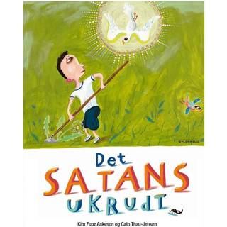 Det satans ukrudt