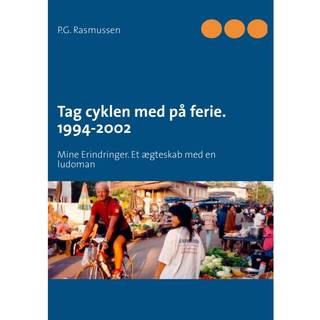Tag cyklen med på ferie. 1994-2002