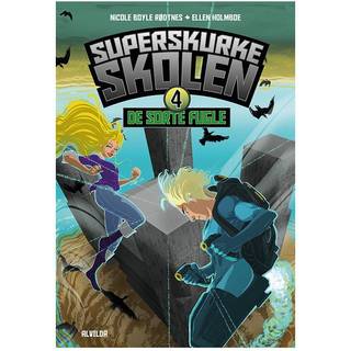 Superskurkeskolen 4: De sorte fugle