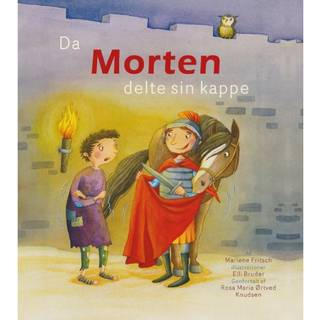 Da Morten delte sin kappe