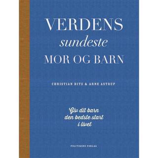 Verdens sundeste mor og barn af Christian Bitz og Arne Astrup