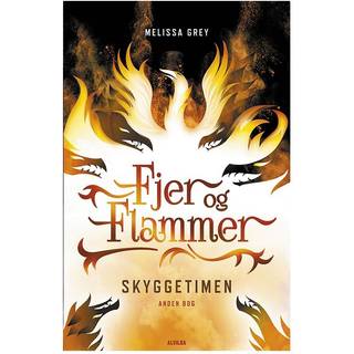 Fjer og flammer 2: Skyggetimen
