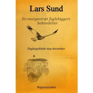 En morgentræt fuglekiggers bekendelser