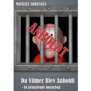 Da Vilmer Blev Anholdt