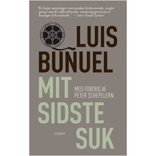 Mit sidste suk - Luis Buñuel