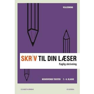 Skriv til din læser 2 Lærerbog