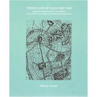 Town Plans in Place & Time