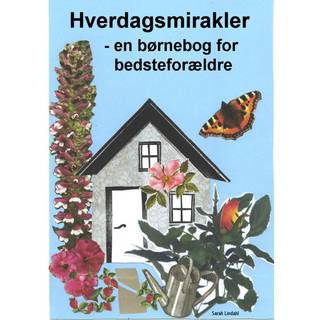 Hverdagsmirakler - en børnebog for bedsteforældre