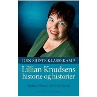 Den sidste klassekamp - Lillian Knudsens historie og historier