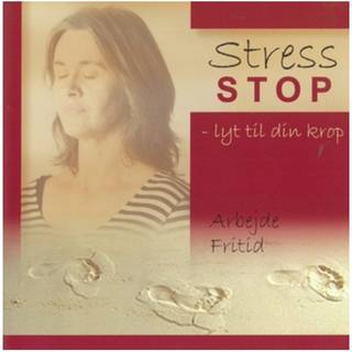 Stress stop - lyt til din krop