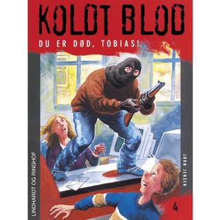 Koldt blod 4 - Du er død, Tobias!