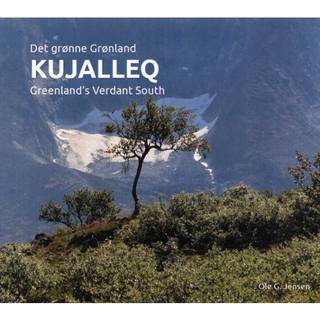 Kujalleq - Det grønne Grønland - Ole G. Jensen