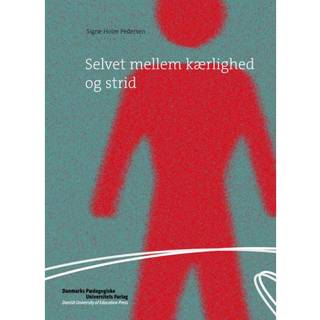 Selvet mellem kærlighed og strid