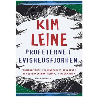 Profeterne i evighedsfjorden af Kim Leine