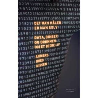 Det man måler er man selv