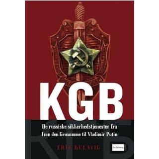 KGB - de russiske sikkerhedstjenester fra Ivan den Grusomme til Vladimir Putin