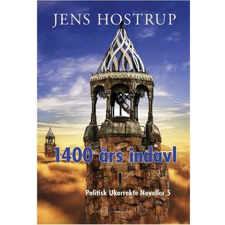 1400 års indavl - Politisk ukorrekte noveller 5