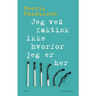 Jeg ved faktisk ikke hvorfor jeg er her