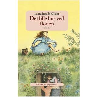Det lille hus på prærien 3 - Det lille hus ved floden
