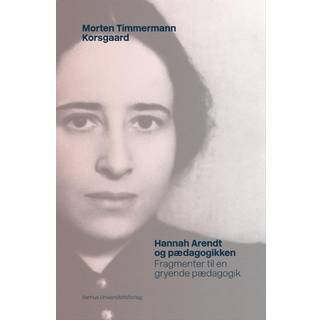 Hannah Arendt og pædagogikken
