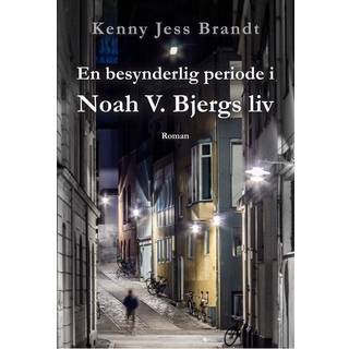 En besynderlig periode i Noah V. Bjergs liv