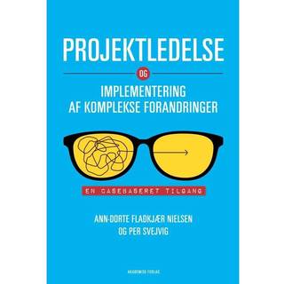 Projektledelse og implementering af komplekse forandringer