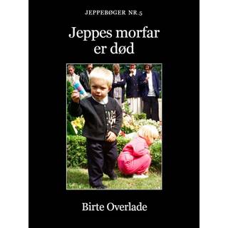 Jeppes morfar er død