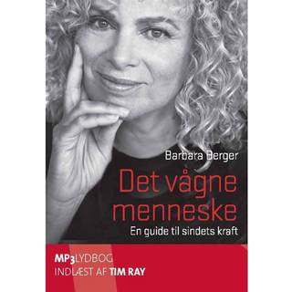 Det vågne menneske - en guide til sindets kraft