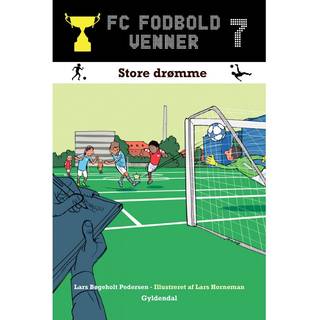 FC Fodboldvenner 7 - Store drømme